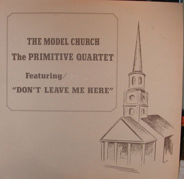 The Primitive Quartet – The Model Church LP