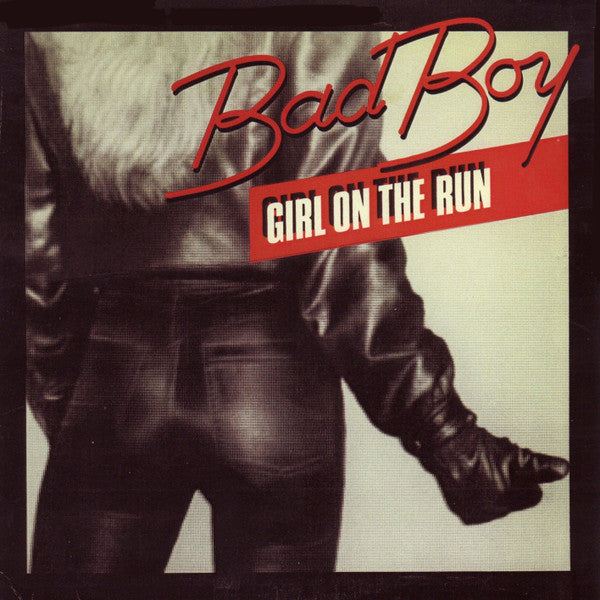 Bad Boy - Girl On The Run LP