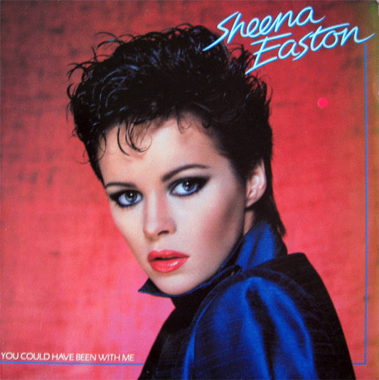 Sheena Easton – You Could Have Been With Me LP