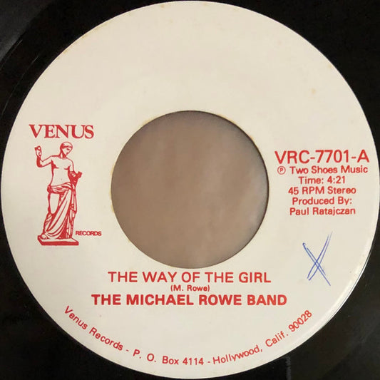 The Michael Rowe Band – The Way Of The Girl 7"