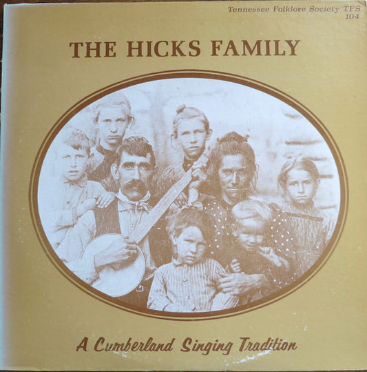 Hicks Family - A Cumberland Singing Tradition LP