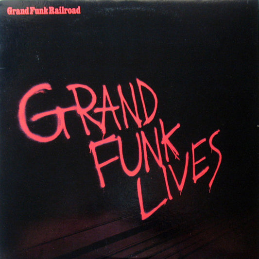 Grand Funk Railroad – Grand Funk Lives LP