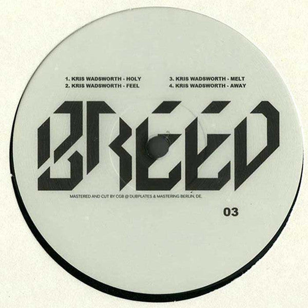 Kris Wadsworth – BREED 03 12"