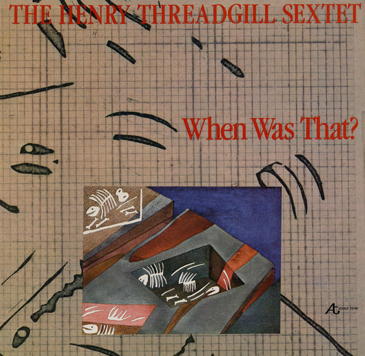 Henry Threadgill Sextet – When Was That? LP
