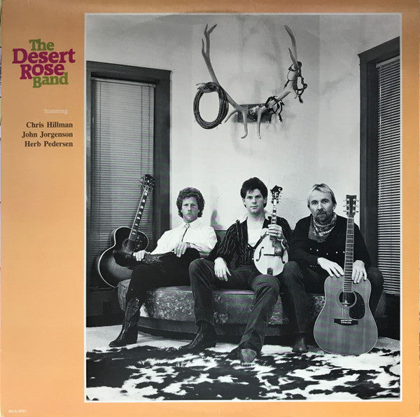 The Desert Rose Band Featuring Chris Hillman, John Jorgenson And Herb Pedersen – The Desert Rose Band LP