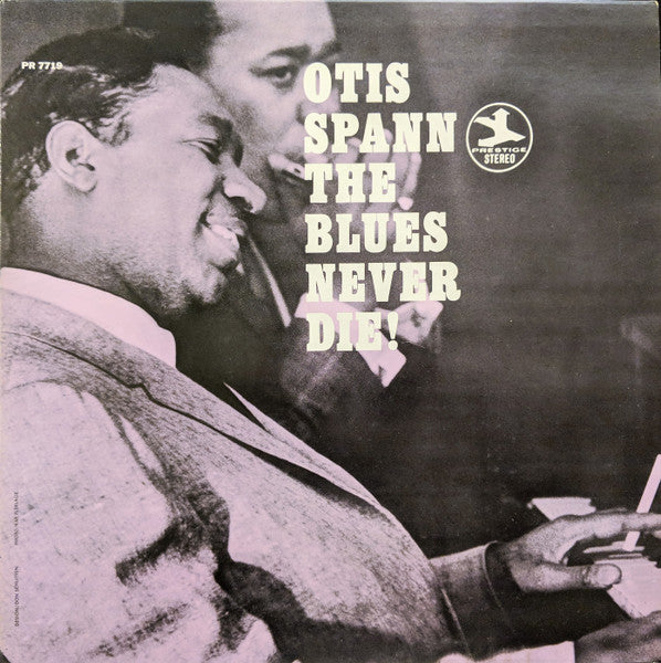 Otis Spann – The Blues Never Die! (1969 Stereo Reissue) LP