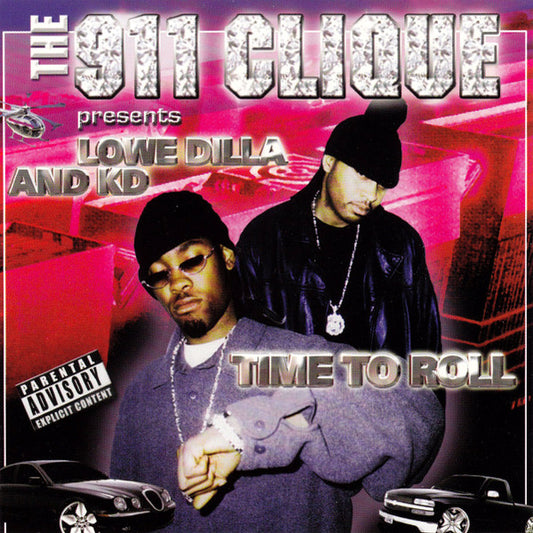 The 911 Clique Presents Lowe Dilla And KD – Time 2 Roll CD