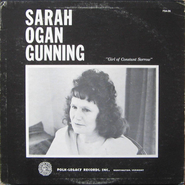 Sarah Ogan Gunning – Girl Of Constant Sorrow LP
