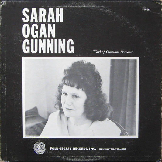 Sarah Ogan Gunning – Girl Of Constant Sorrow LP