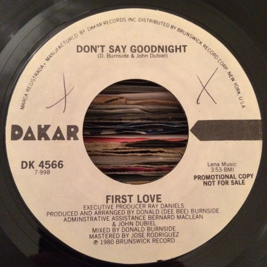 First Love – Don't Say Goodnight / Love Me Today (Promo) 7"