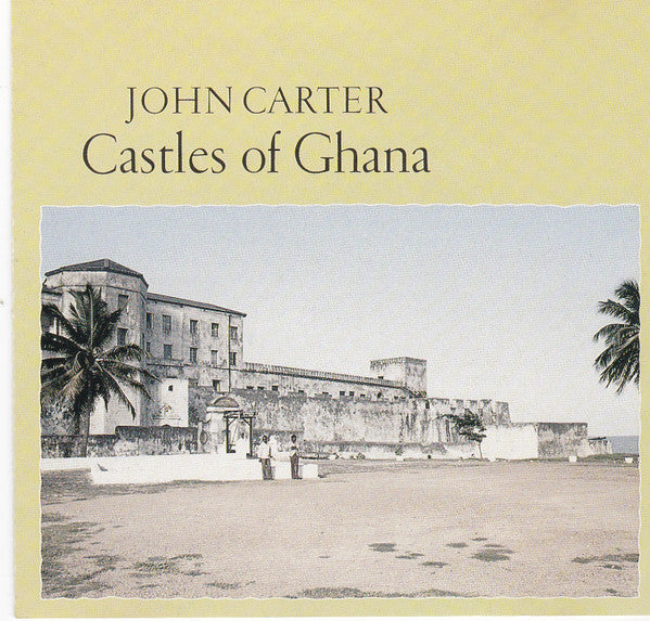 John Carter - Castles of Ghana LP