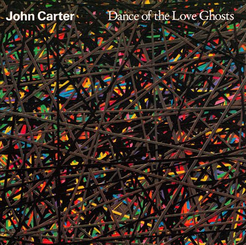 John Carter – Dance Of The Love Ghosts CD