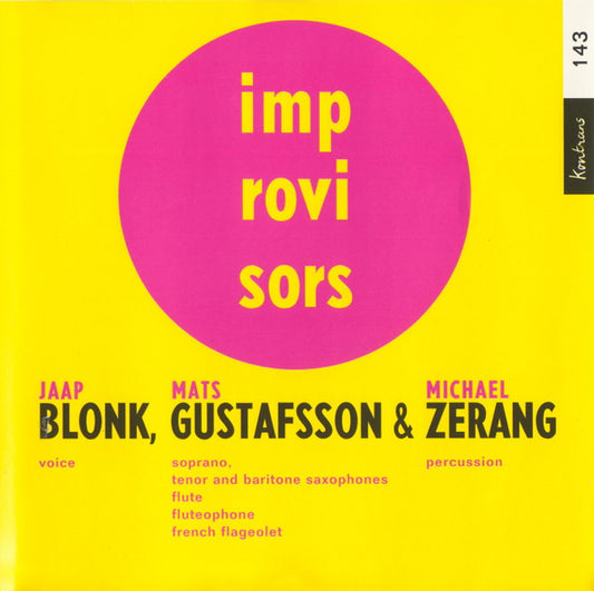 Jaap Blonk, Mats Gustafsson & Michael Zerang – Blonk, Gustafsson & Zerang