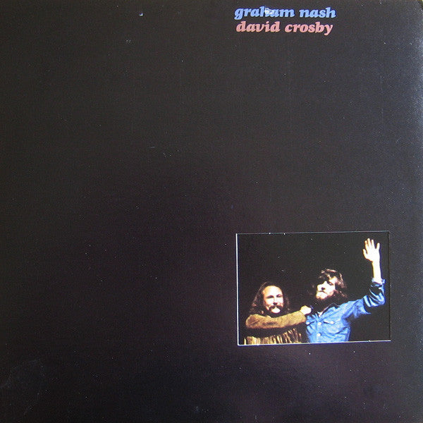 Graham Nash David Crosby – Graham Nash David Crosby LP