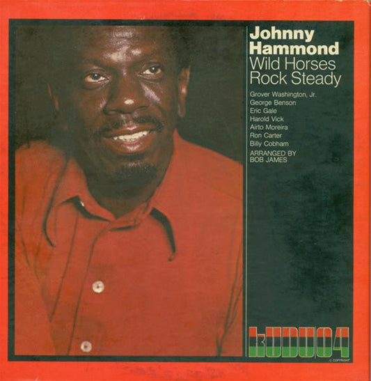 Johnny Hammond – Wild Horses Rock Steady LP