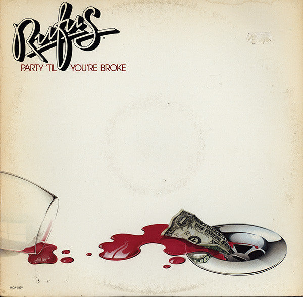 Rufus – Party 'Til You're Broke LP
