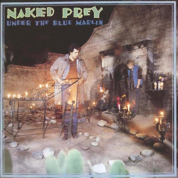 Naked Prey – Under The Blue Marlin LP