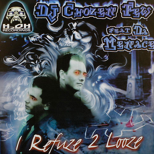 DJ Chozen Few Feat. Da Menace – I Refuze 2 Looze 12"
