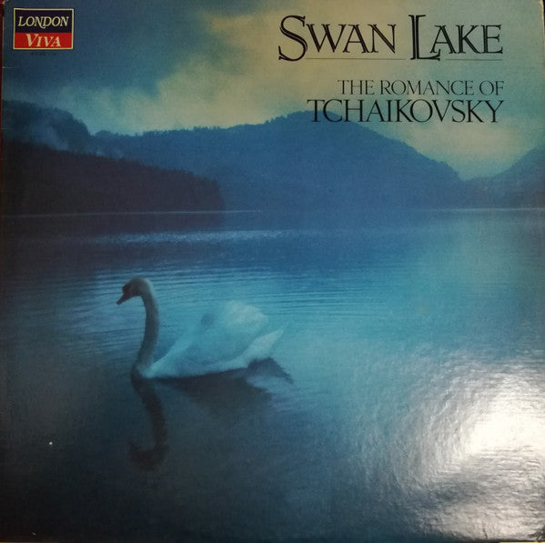 Tchaikovsky – Swan Lake: The Romance Of Tchaikovsky LP