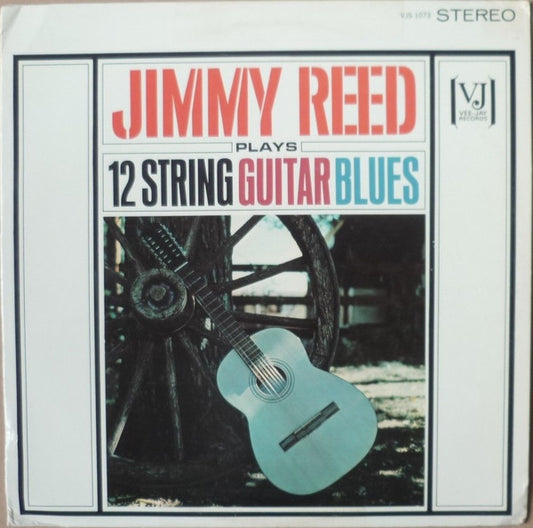 Jimmy Reed ‎– Plays 12 String Guitar Blues (Promo) LP