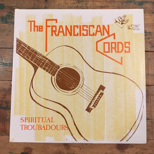 The Franciscan Cords – Spiritual Troubadours LP