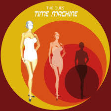 The Dues ‎– Time Machine 2LP