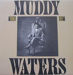 Muddy Waters – King Bee LP