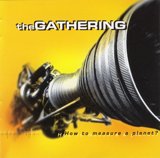 The Gathering – How To Measure A Planet? CD