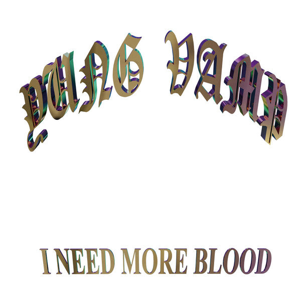Yung Vamp - I Need More Blood (Blood Red vinyl) LP