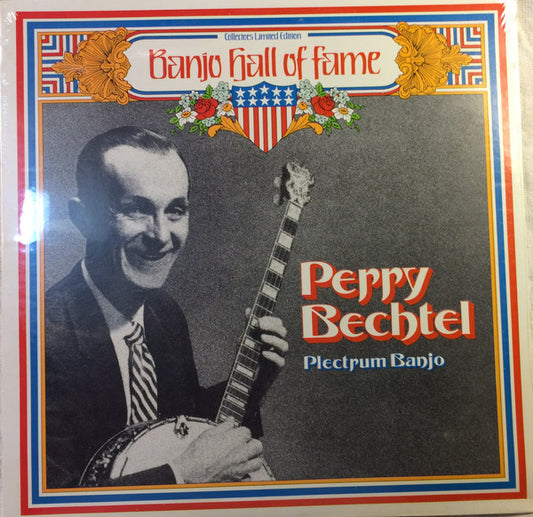 Perry Bechtel – Banjo Hall Of Fame - Perry Bechtel Plectrum Banjo LP