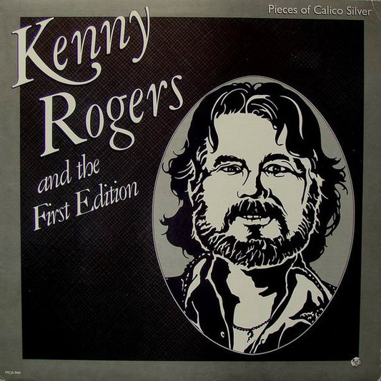 Kenny Rogers And The First Edition – Pieces Of Calico Silver LP