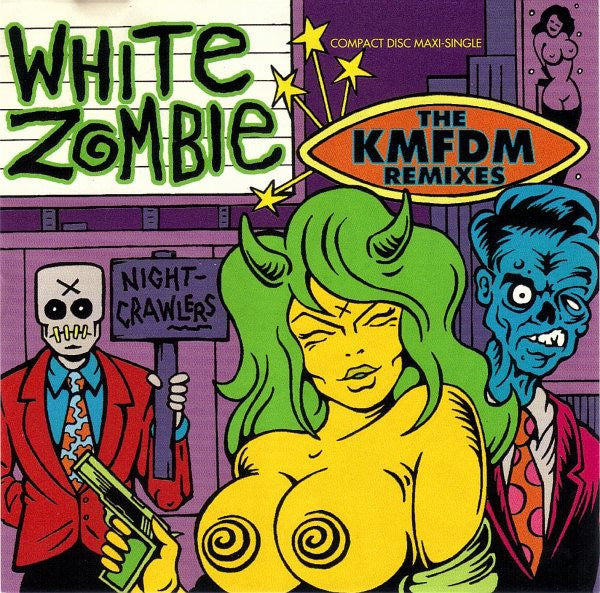 White Zombie – Nightcrawlers: The KMFDM Remixes