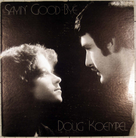 Doug Koempel – Sayin' Good-Bye LP