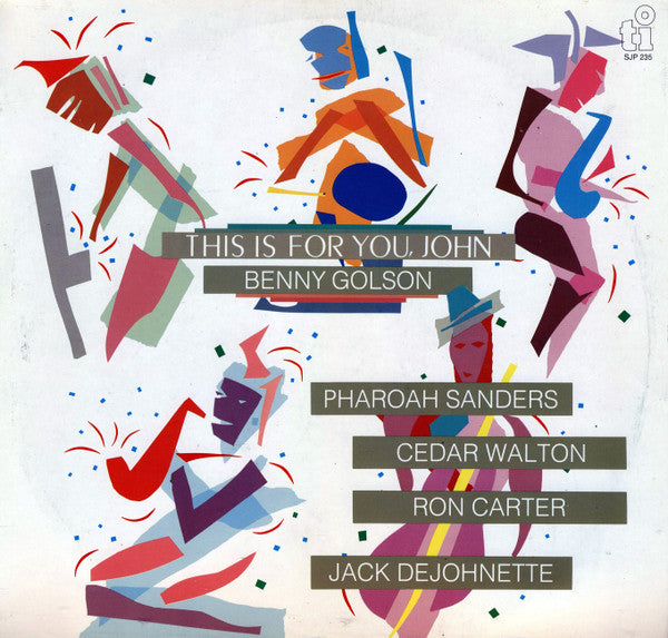 Benny Golson / Pharoah Sanders, et al - This Is For You, John LP