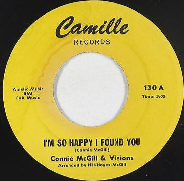 Connie McGill & Visions - I'm So Happy I Found You 7"
