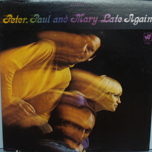 Peter, Paul & Mary – Late Again LP