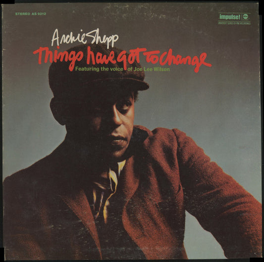 Archie Shepp – Things Have Got To Change LP