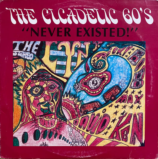 Various Artists – The Cicadelic 60's "Never Existed!" - Vol. 4 LP