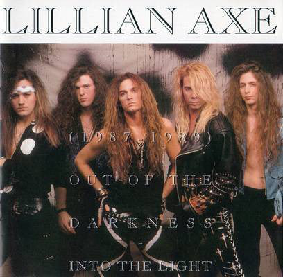 Lillian Axe – Out Of The Darkness Into The Light (1987-1989) CD