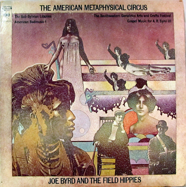 Joe Byrd And The Field Hippies – The American Metaphysical Circus LP