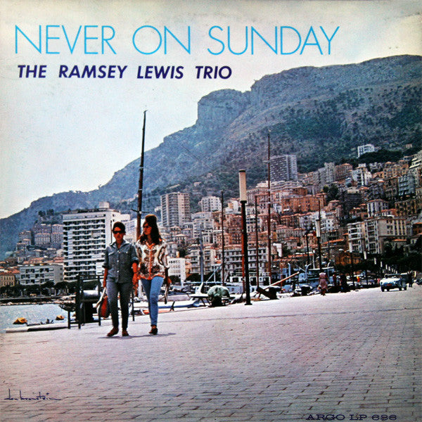 Ramsey Lewis Trio – Never On Sunday LP