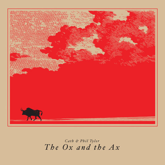 Cath & Phil Tyler – The Ox And The Ax LP