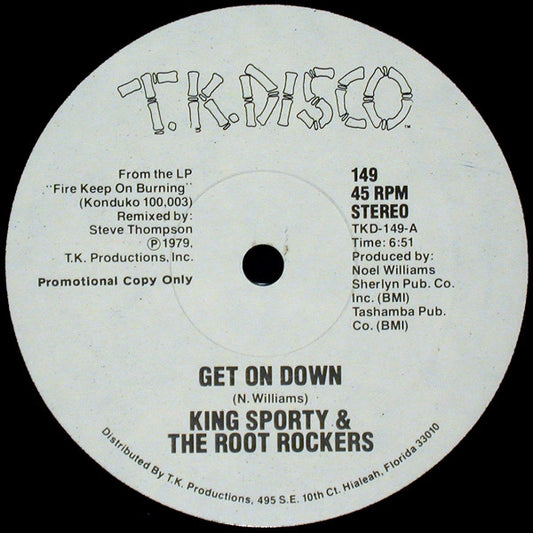 King Sporty & The Root Rockers – Get On Down / Fire Keep On Burning (Promo) 12"