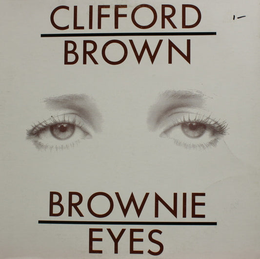 Clifford Brown – Brownie Eyes LP