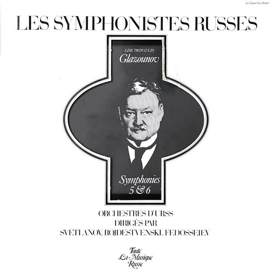 Glazounov, Rojdestvenski – Les Symphonistes Russes / Glazounov Symphonies 5 & 6 2LP