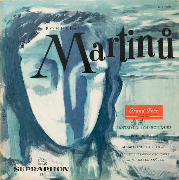 Bohuslav Martinů, Czech Philharmonic Orchestra, Karel Ančerl – Fantaisies Symphoniques (Symphony No 6) / Memorial To Lidice LP