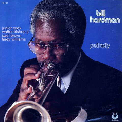 Bill Hardman ‎– Politely LP