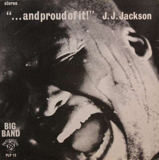 J. J. Jackson – . . . And Proud Of It! LP