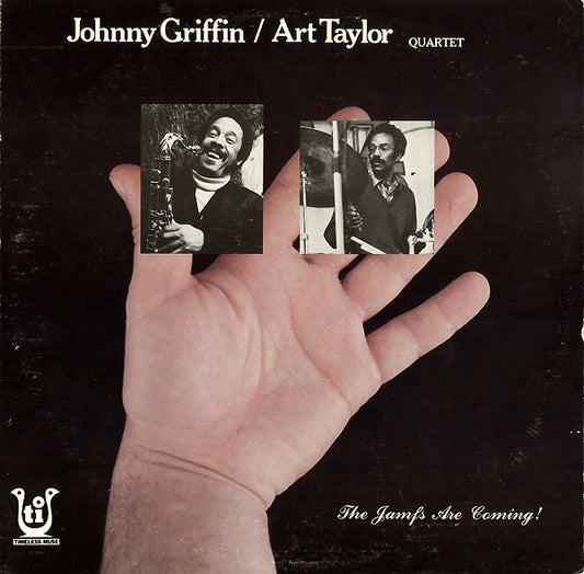 Johnny Griffin / Art Taylor Quartet – The Jamfs Are Coming! LP