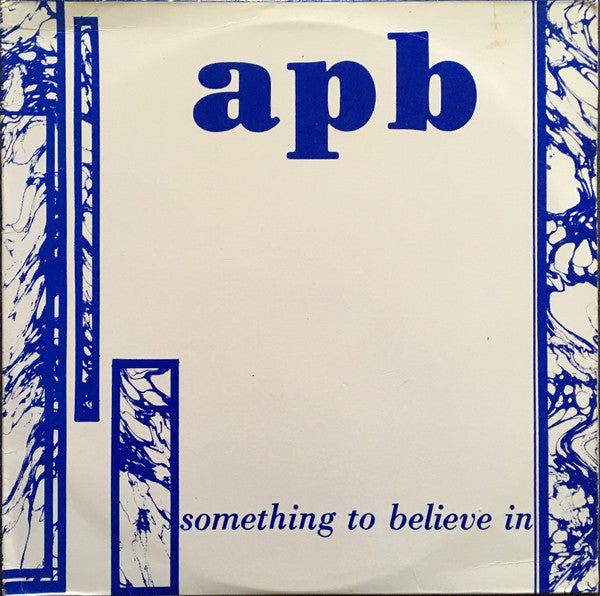 Apb – Something To Believe In LP